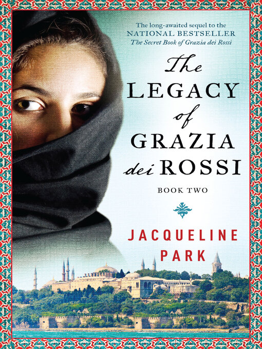 Détails du titre pour The Legacy of Grazia dei Rossi par Jacqueline Park - Disponible